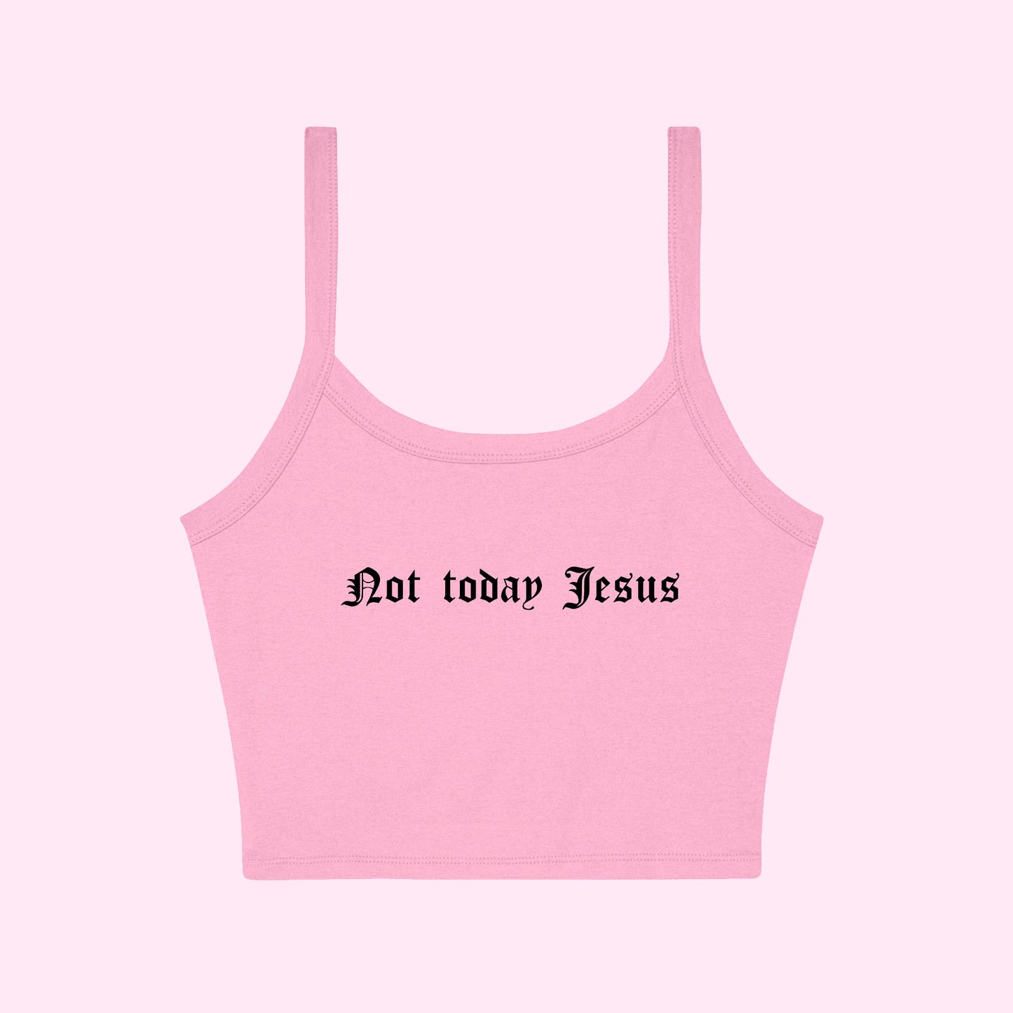 Not Today Jesus Cropped Tank Top
