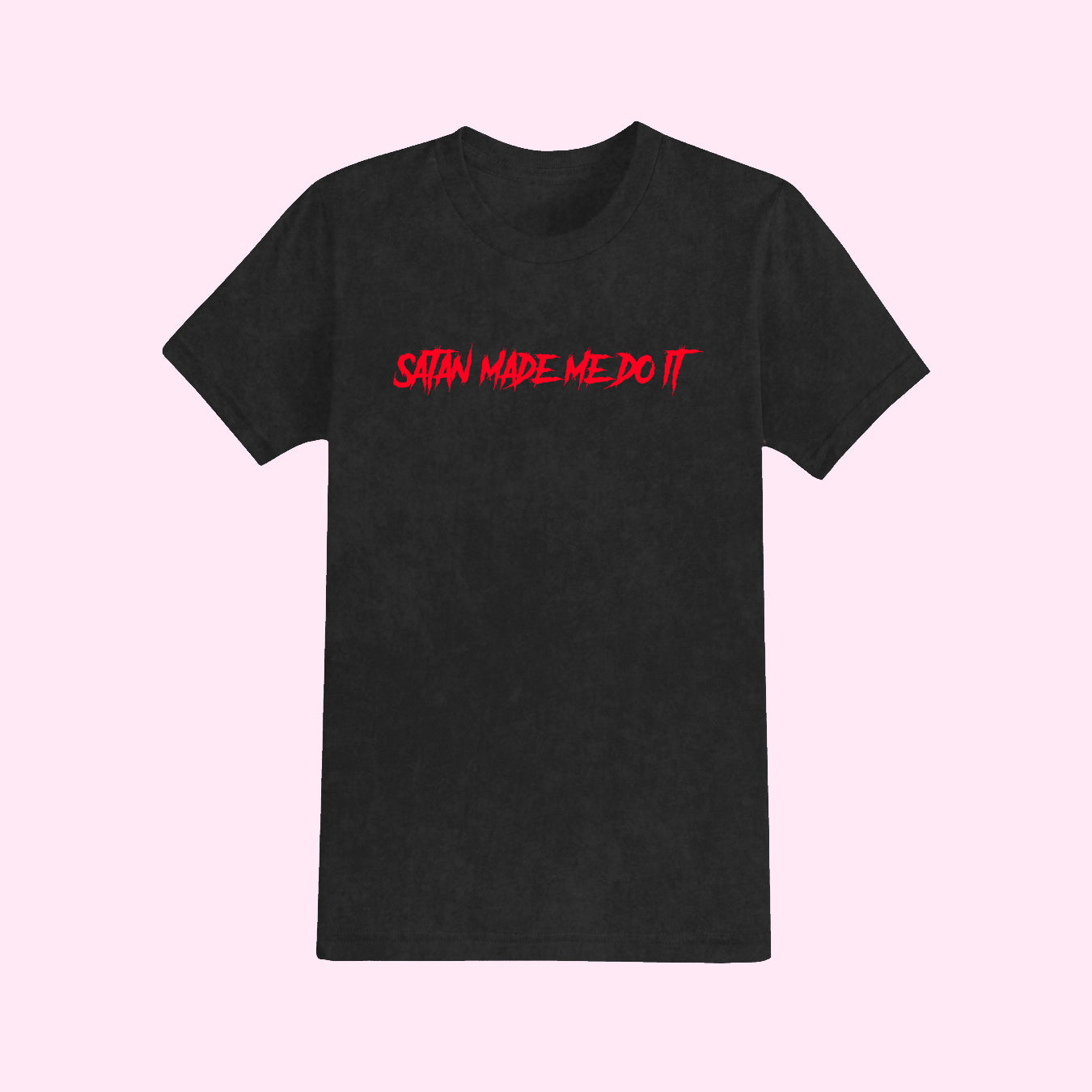 Satan Made Me Do It T-Shirt