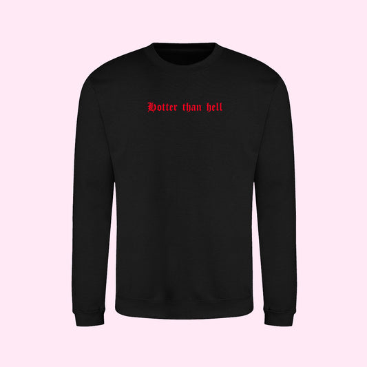 Hotter Than Hell Sweatshirt