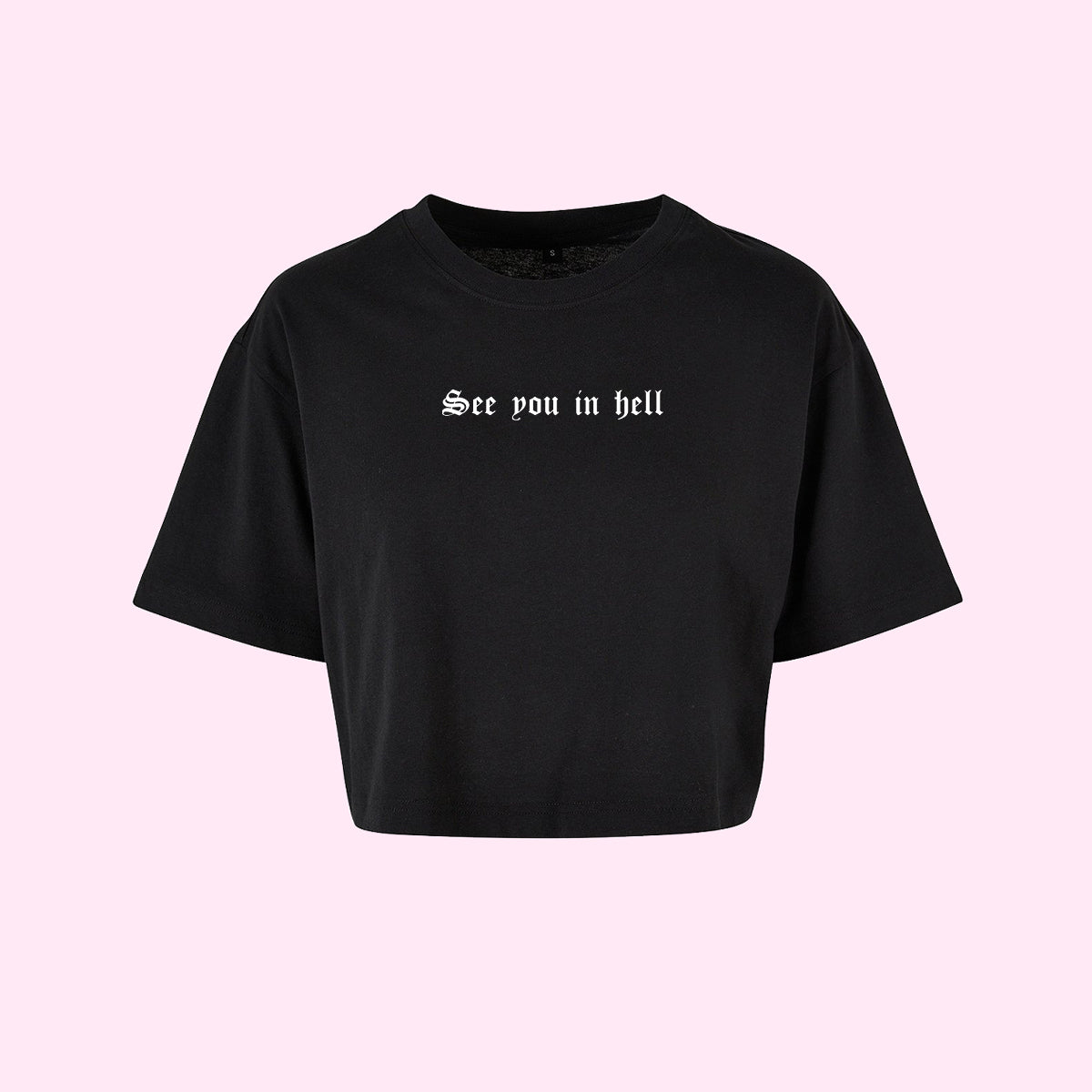 See You In Hell Crop Top