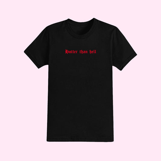 Hotter Than Hell T-Shirt