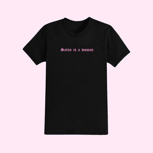 Satan Is A Woman T-Shirt