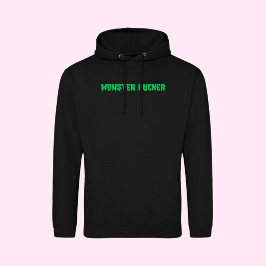 Monster Fucker Hoodie