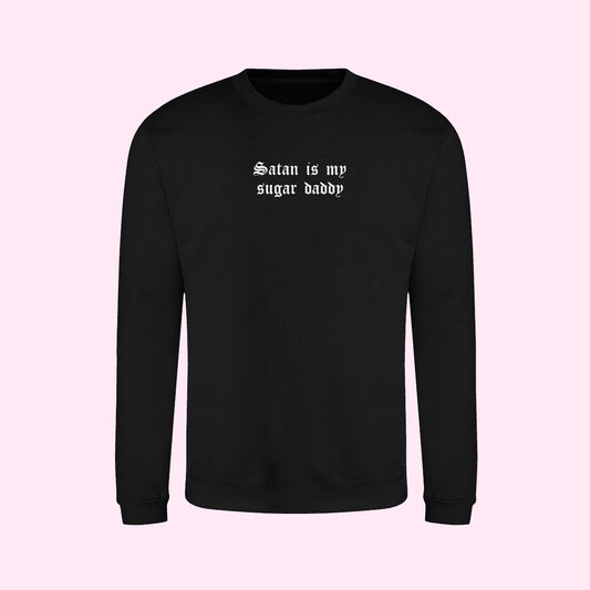 Satan Is My Sugar Daddy Sweatshirt