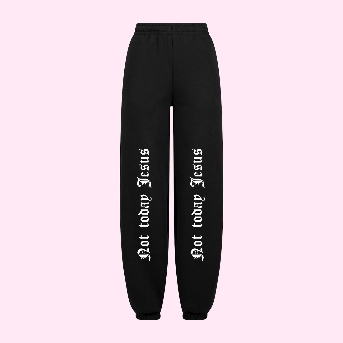 Not Today Jesus Joggers