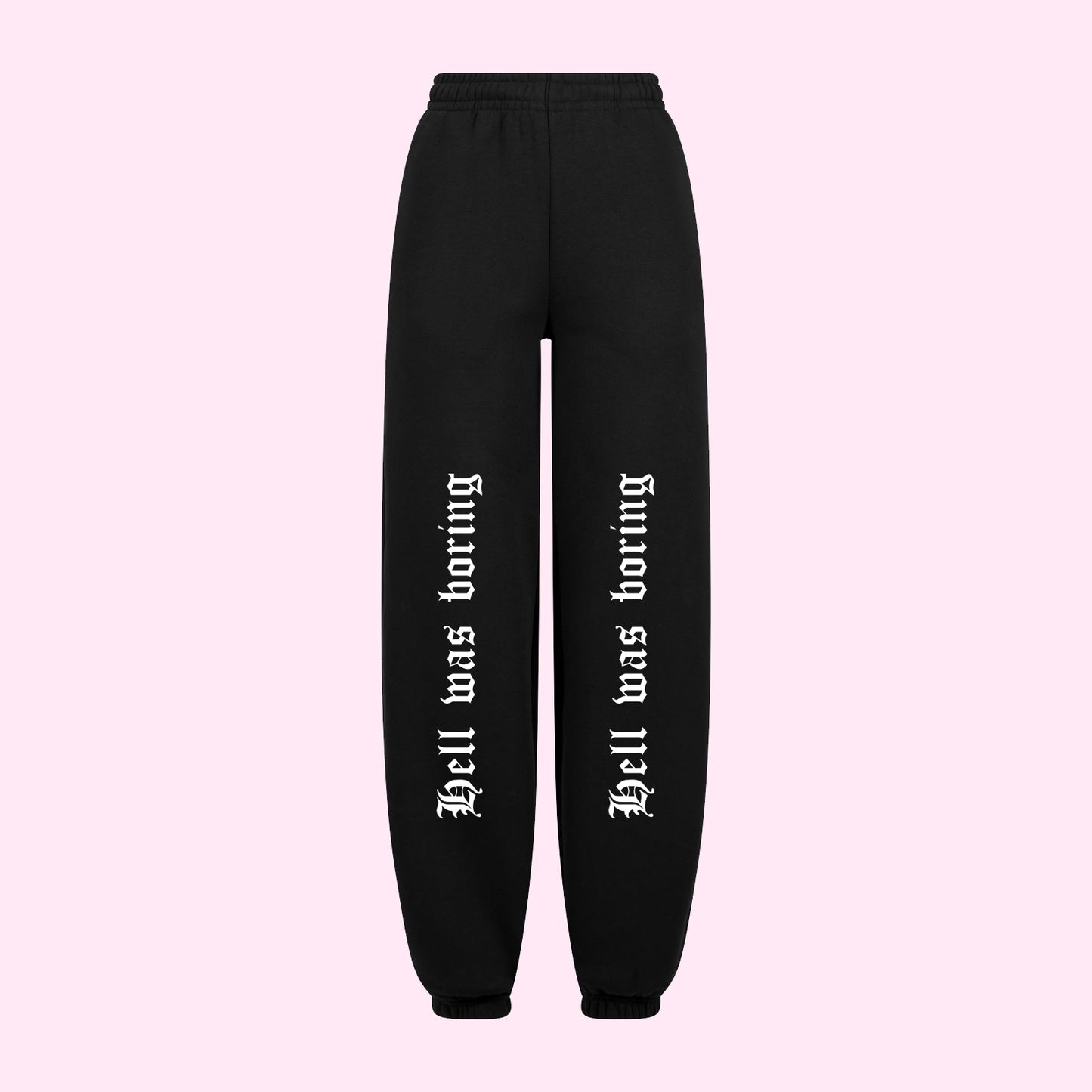 Hell Was Boring Joggers