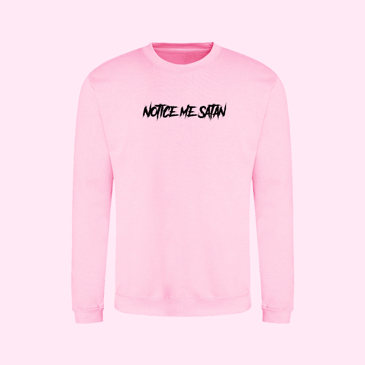 Notice Me Satan Sweatshirt